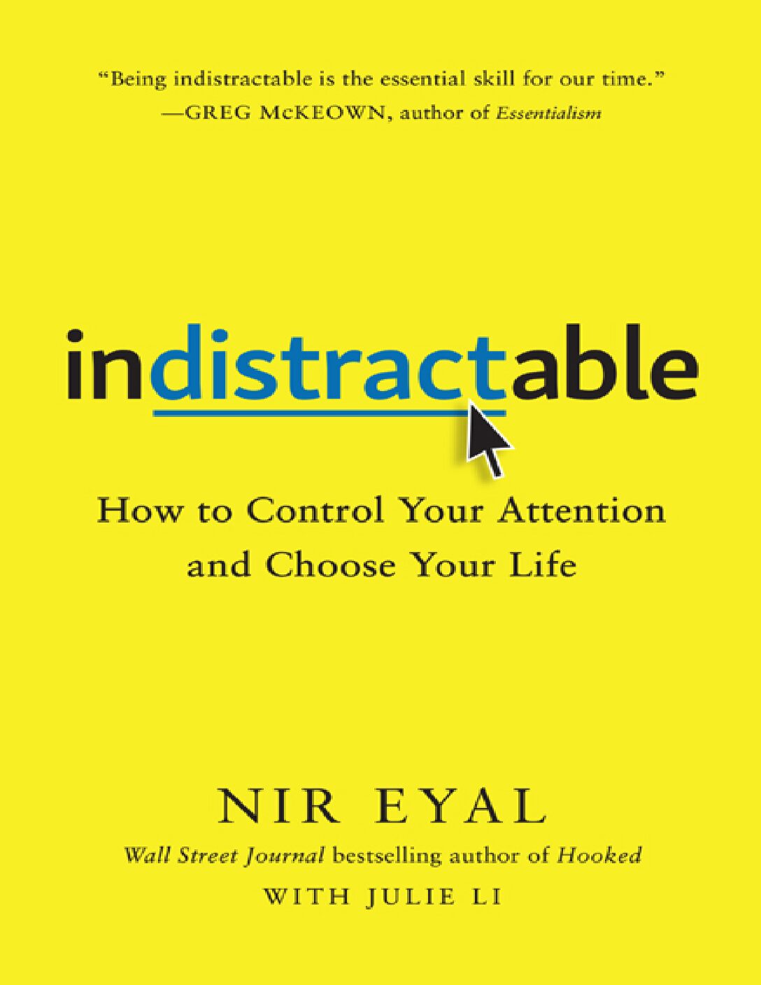 Nir_Eyal_Indistractable_How_to_Control_Your_Attention_and_Choose Nir_Eyal_Indistractable_How_to_Control_Your_Attention_and_Choose