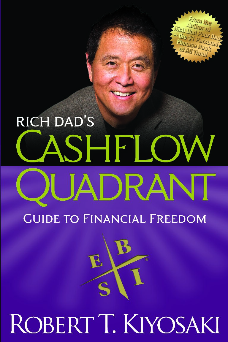 Rich Dad's Cashflow Quadrant Rich Dad's Cashflow Quadrant